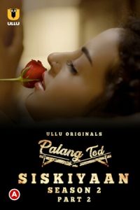 Siskiyaan – Palang Tod S2 – Part 2 (2022)