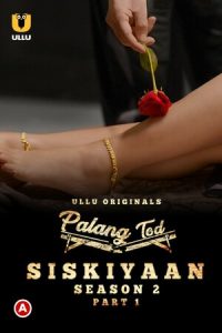 Siskiyaan – Palang Tod S2 – Part 1 (2022)
