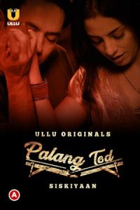 Siskiyaan – Palang Tod S1 (2022)