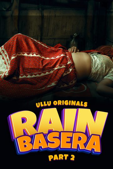 rain-basera-part-2-ullu-app-web-series